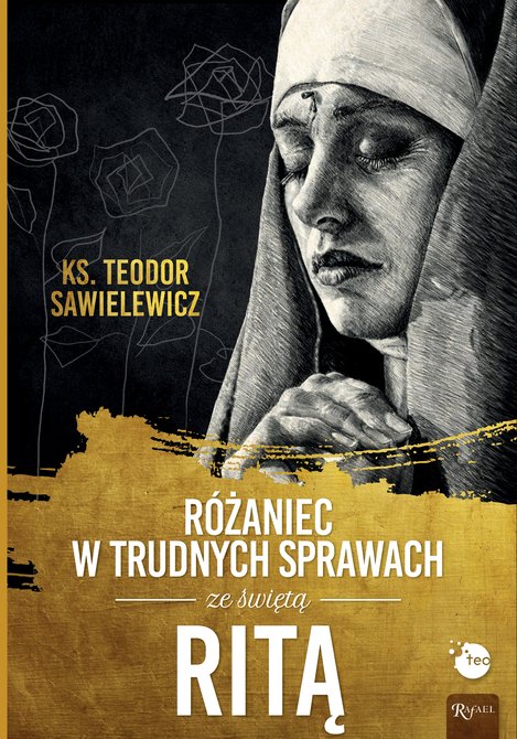 ebooki: Różaniec w trudnych sprawach ze świętą Ritą – ebook