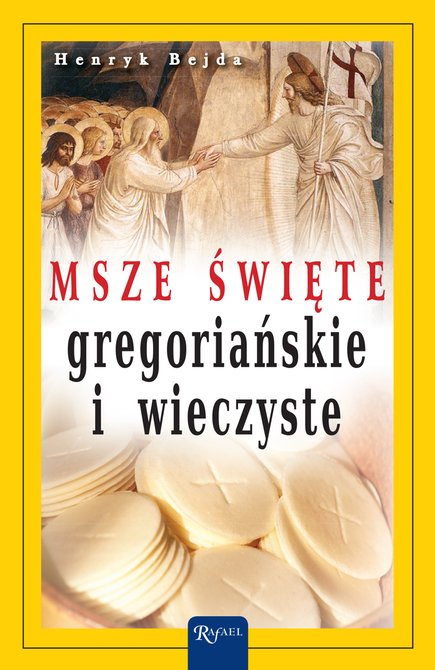 ebooki: Msze Święte gregoriańskie i wieczyste – ebook