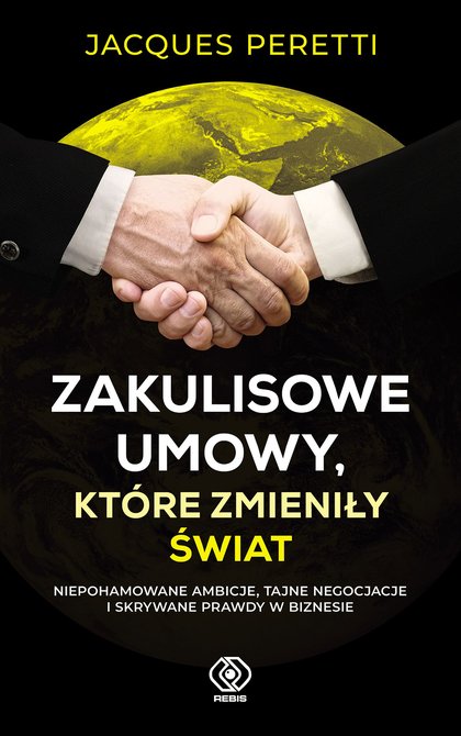 ebooki: Zakulisowe umowy, które zmieniły świat – ebook