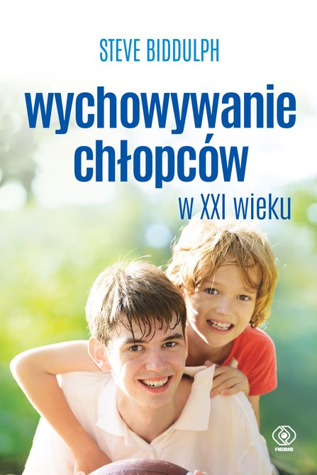 ebooki: Wychowywanie chłopców w XXI wieku – ebook