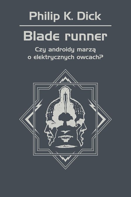 ebooki: Blade runner. Czy androidy marzą o elektrycznych owcach? – ebook
