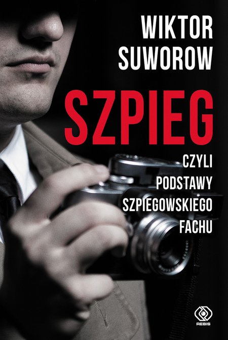 ebooki: Szpieg, czyli podstawy szpiegowskiego fachu – ebook