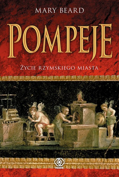 ebooki: Pompeje. Życie rzymskiego miasta – ebook