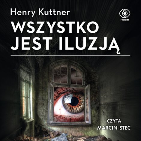 audiobooki: Wszystko jest iluzją – audiobook
