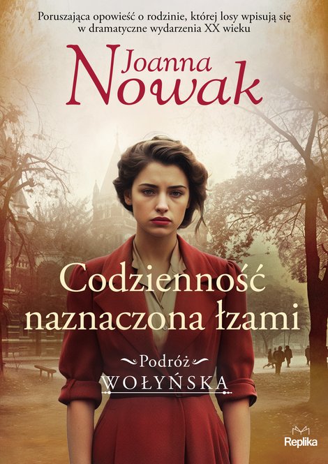 ebooki: Podróż wołyńska 4: Codzienność naznaczona łzami. Podróż wołyńska tom 4 – ebook