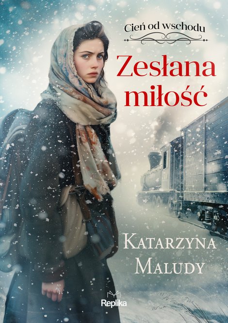ebooki: Zesłana miłość. Cień od wschodu, tom 1 – ebook