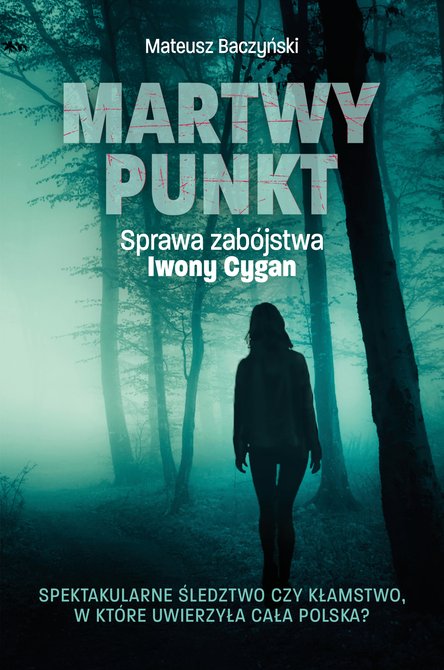 ebooki: Martwy punkt. Sprawa zabójstwa Iwony Cygan – ebook