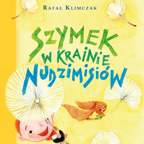 audiobooki: Szymek w krainie nudzimisiów – audiobook