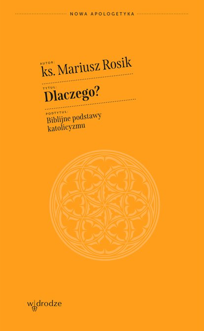 ebooki: Dlaczego? Biblijne podstawy katolicyzmu – ebook