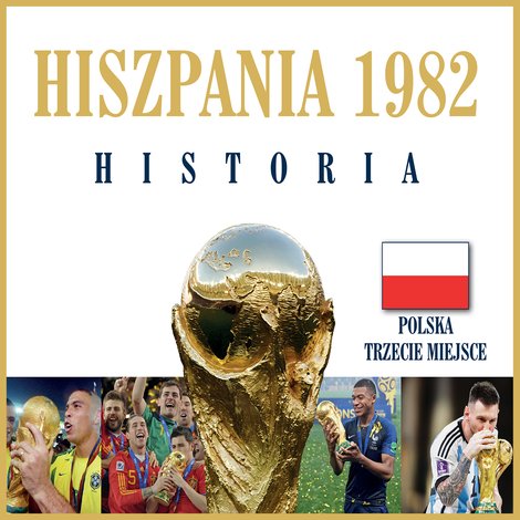 audiobooki: 1982 Hiszpania. Mundial Historia – audiobook