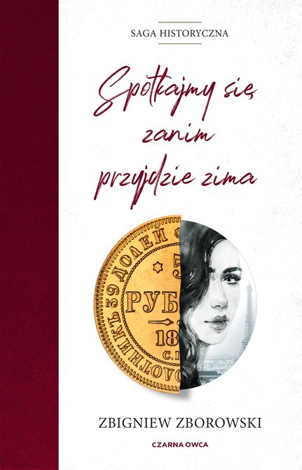 ebooki: Saga historyczna tom 1: Spotkajmy się, zanim przyjdzie zima – ebook