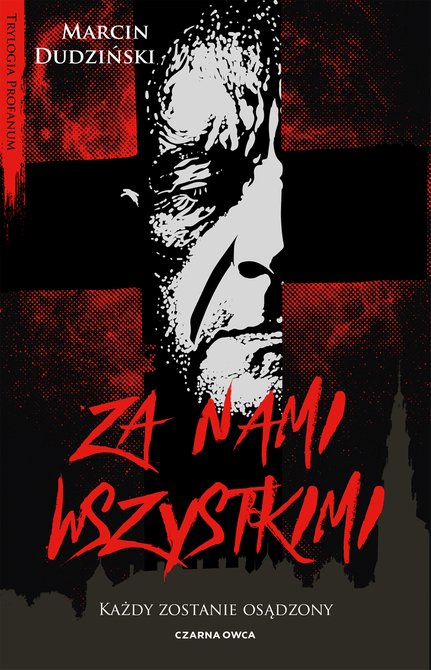 ebooki: Trylogia Profanum tom 3: Za nami wszystkimi – ebook