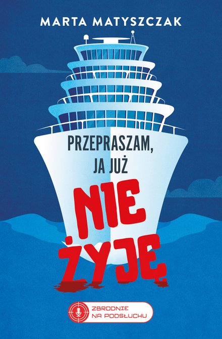 ebooki: Zbrodnie na podsłuchu Tom 2: Przepraszam, ja już nie żyję – ebook