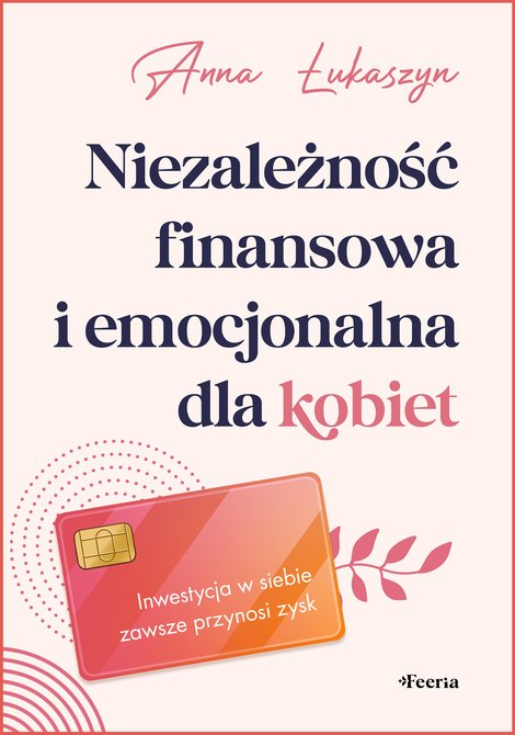 ebooki: Niezależność finansowa i emocjonalna dla kobiet – ebook