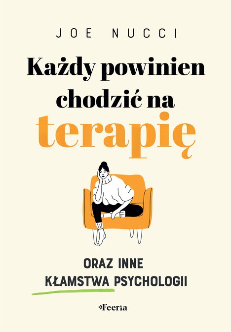 ebooki: Każdy powinien chodzić na terapię oraz inne kłamstwa psychologii – ebook