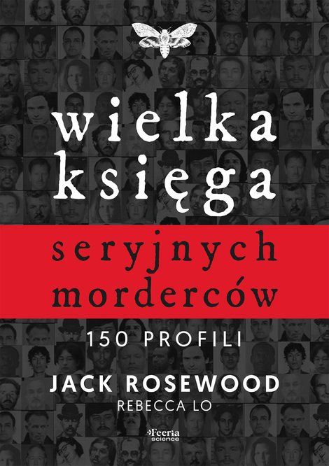 ebooki: Wielka księga seryjnych morderców. 150 profili – ebook