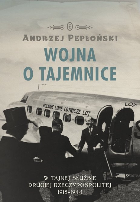 ebooki: Wojna o tajemnice. W tajnej służbie Drugiej Rzeczypospolitej 1918-1944 – ebook