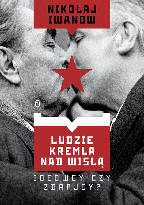ebooki: Ludzie Kremla nad Wisłą. Ideowcy czy zdrajcy? – ebook