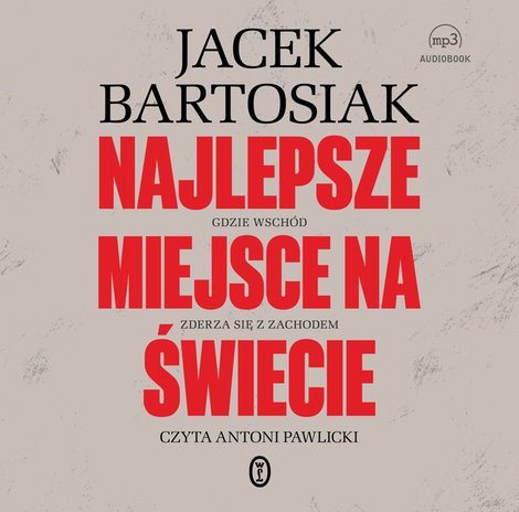 audiobooki: Najlepsze miejsce na świecie. Gdzie Wschód zderza się z Zachodem – audiobook