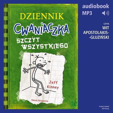 audiobooki: Dziennik cwaniaczka 3. Szczyt wszystkiego – audiobook