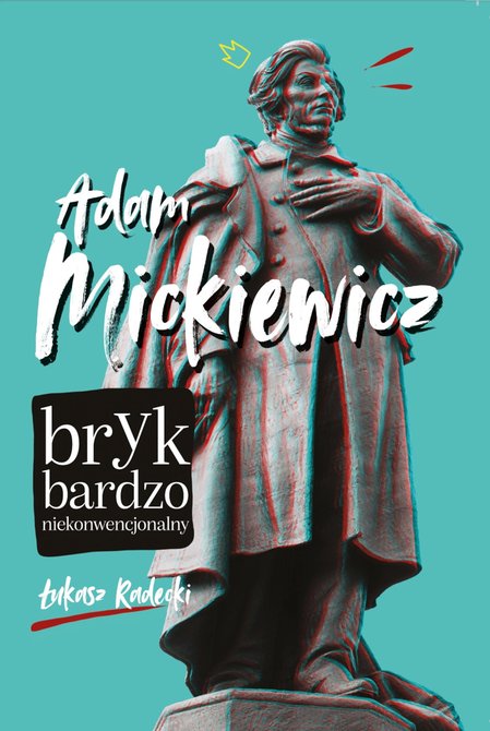 ebooki: Bryk Bardzo Niekonwencjonalny Tom 1: Adam Mickiewicz – ebook