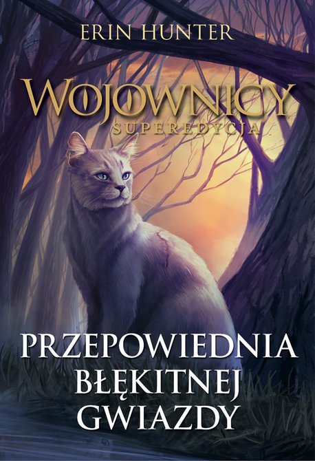 ebooki: Wojownicy. Superedycja Tom 2: Przepowiednia Błękitnej Gwiazdy – ebook