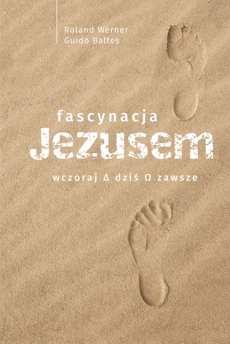 ebooki: Fascynacja Jezusem. Wczoraj, dziś, zawsze – ebook