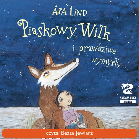audiobooki: Piaskowy Wilk i prawdziwe wymysły – audiobook
