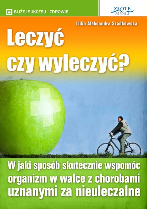 ebooki: Leczyć czy wyleczyć? – ebook