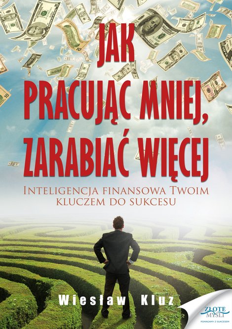 ebooki: Jak pracując mniej, zarabiać więcej – ebook