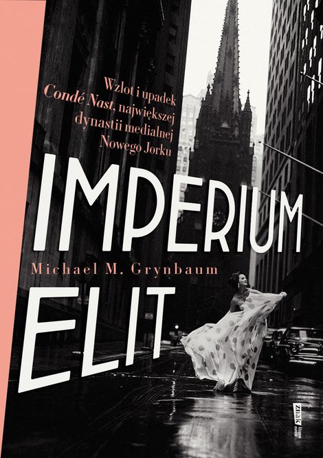 ebooki: Imperium elit. Wzlot i upadek Condé Nast, największej dynastii medialnej Nowego Jorku – ebook