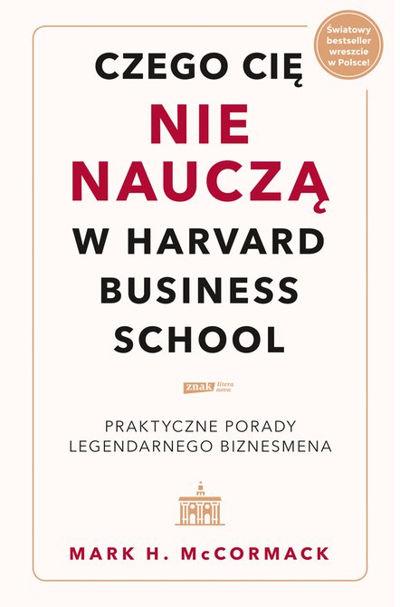 ebooki: Czego cię nie nauczą w Harvard Business School. Praktyczne porady legendarnego biznesmena. – ebook
