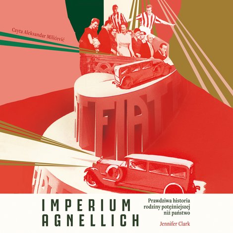 audiobooki: Imperium Agnellich. Prawdziwa historia rodziny potężniejszej niż państwo – audiobook