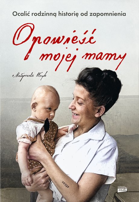 ebooki: Opowieść mojej mamy. Ocalić rodzinną historię od zapomnienia – ebook