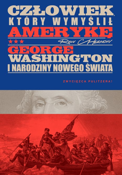 ebooki: Człowiek, który wymyślił Amerykę. George Washington i narodziny nowego świata – ebook