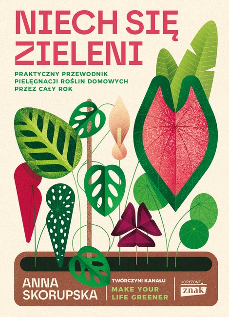 ebooki: Niech się zieleni. Praktyczny przewodnik pielęgnacji roślin domowych – ebook