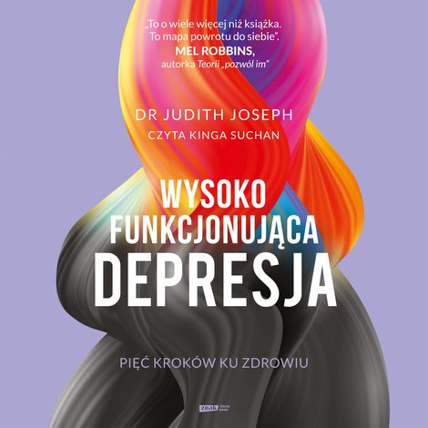 audiobooki: Wysokofunkcjonująca depresja. 5 kroków ku zdrowiu – audiobook