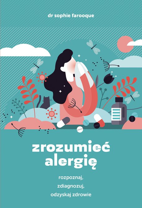ebooki: Zrozumieć alergię. Rozpoznaj, zdiagnozuj i odzyskaj zdrowie – ebook