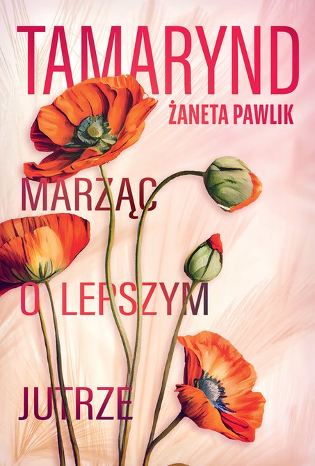 ebooki: Tamarynd. Marząc o lepszym jutrze – ebook