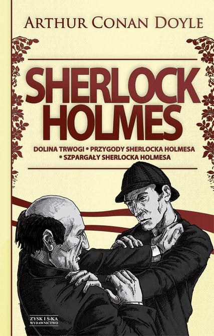 ebooki: Sherlock Holmes T.2: Dolina trwogi. Przygody Sherlocka Holmesa. Szpargały Sherlocka Holmesa – ebook
