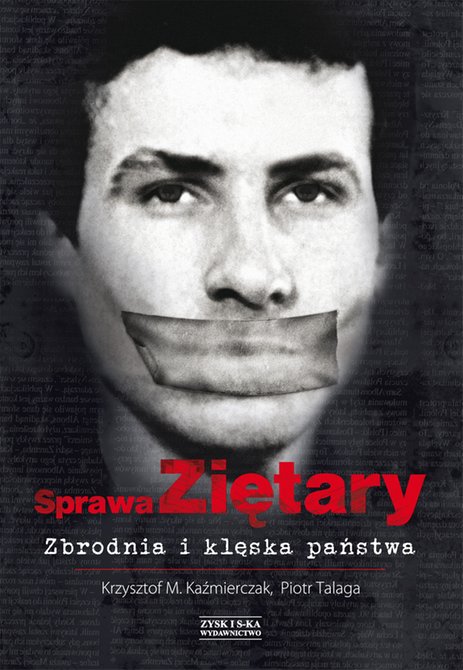 ebooki: Sprawa Ziętary. Zbrodnia i klęska państwa – ebook