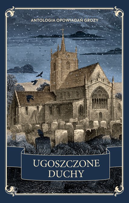 ebooki: Ugoszczone duchy. Antologia opowiadań grozy – ebook