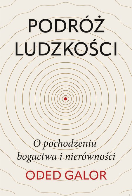 ebooki: Podróż ludzkości: o pochodzeniu bogactwa i nierówności – ebook