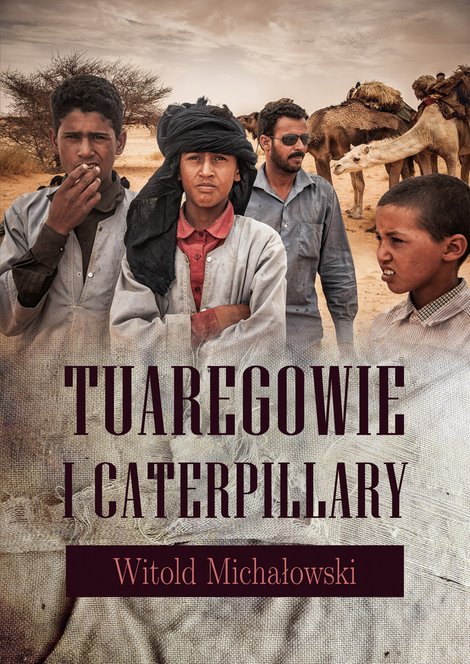 ebooki: Tuaregowie i caterpillary – ebook
