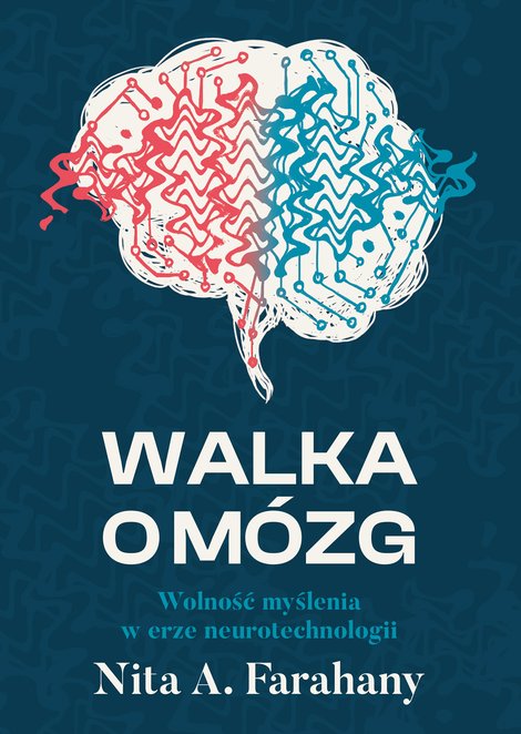 ebooki: Walka o mózg. Wolność myślenia w erze neurotechnologii – ebook
