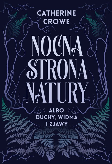 ebooki: Nocna strona natury albo duchy, widma i zjawy – ebook