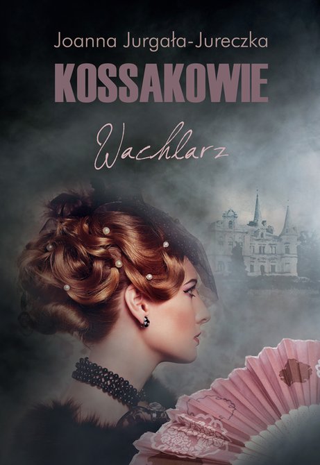 ebooki: Kossakowie. Wachlarz – ebook
