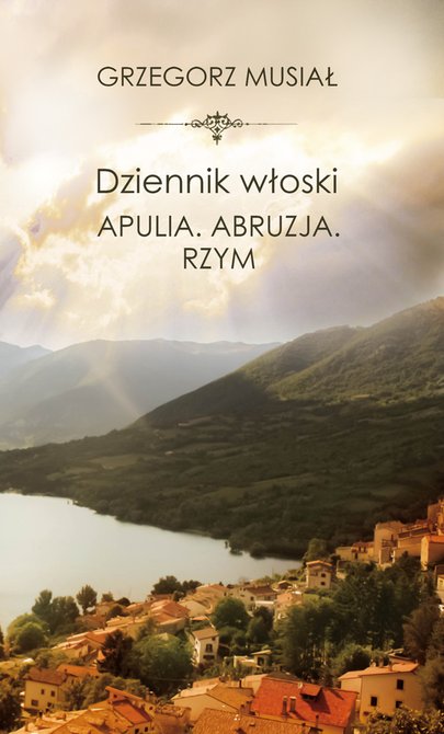 ebooki: Dziennik włoski. Apulia. Abruzja. Rzym – ebook