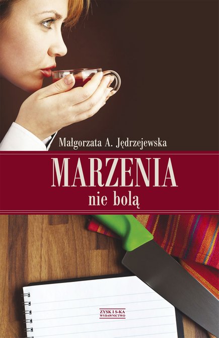 ebooki: Marzenia nie bolą – ebook