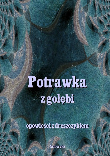 ebooki: Potrawka z gołębi. Opowieści z dreszczykiem – ebooki